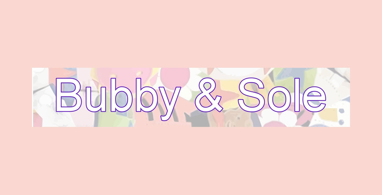 Bubby and sole