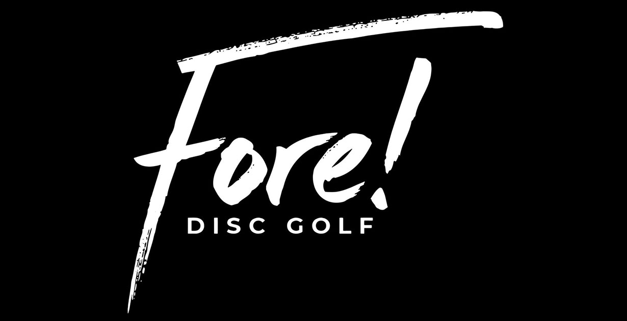 Fore! Disc Golf