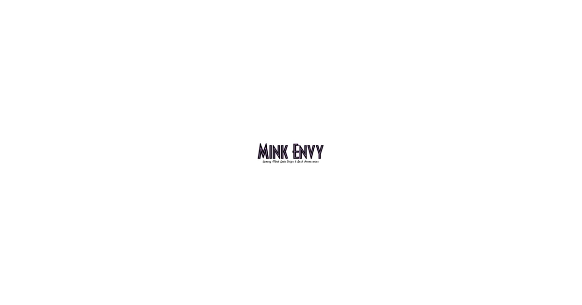 Mink Envy