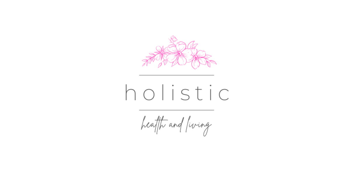 Holistic Health and Living