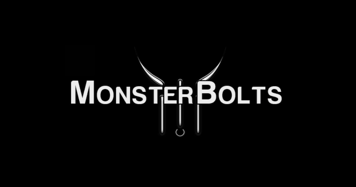 Monster Bolts
