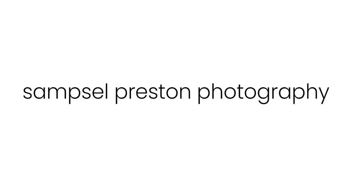 Sampsel Preston Photography
