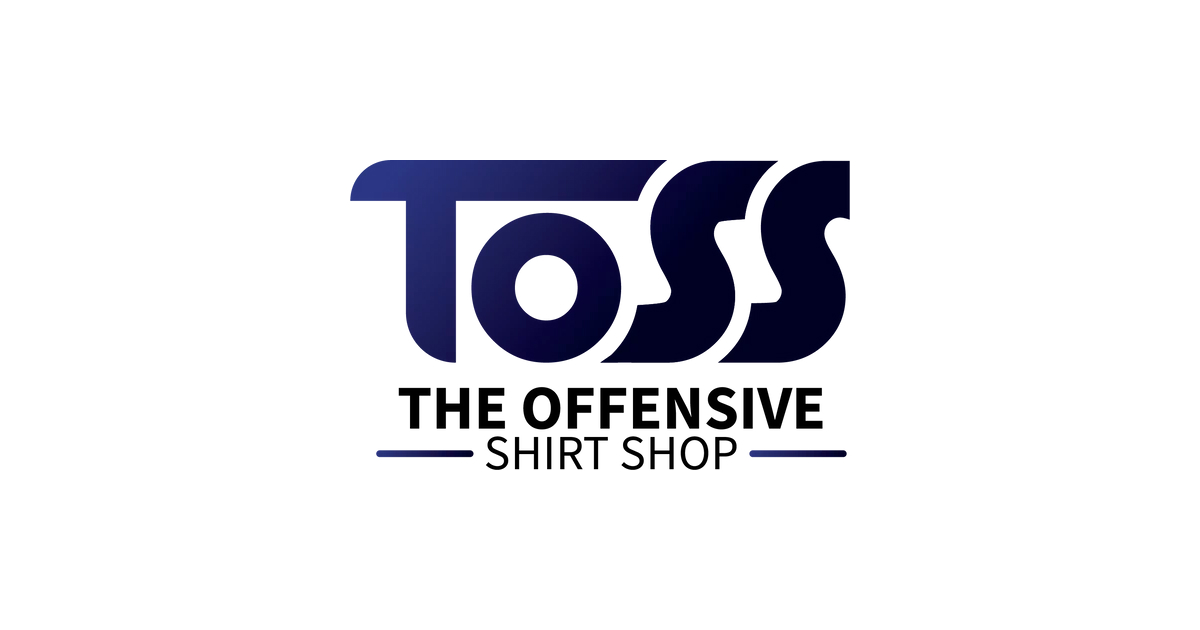 TOSS – The Offensive Shirt Shop