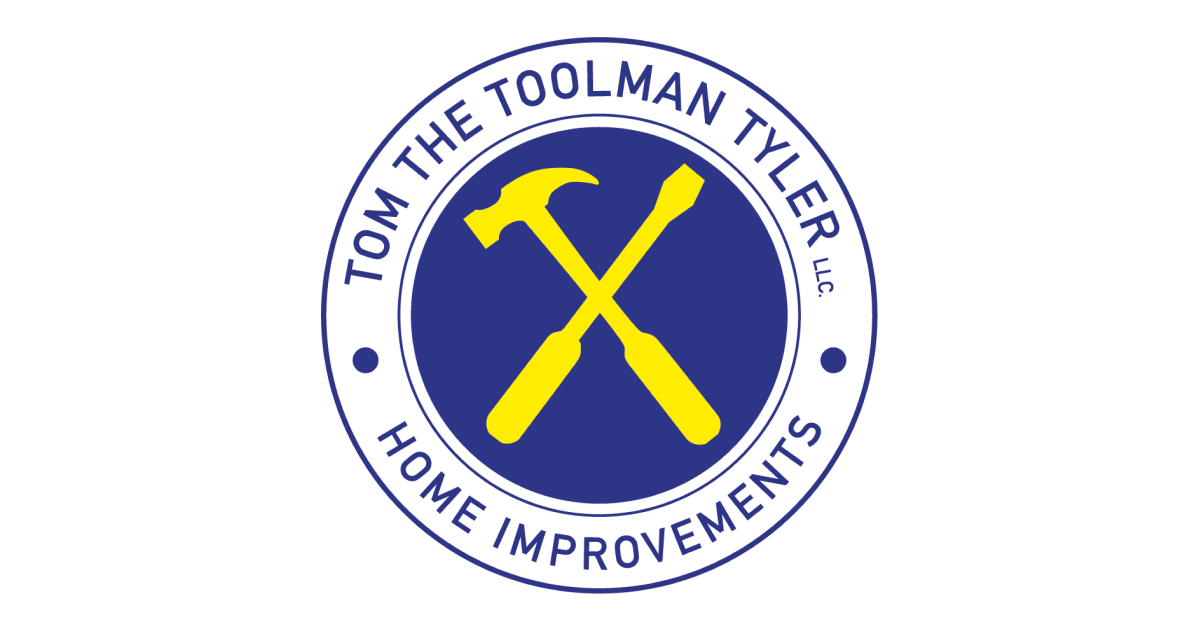 Tom the Toolman Tyler LLC Home Improvements