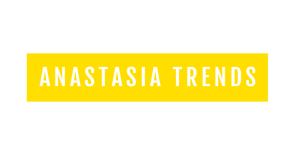 anastasia trends