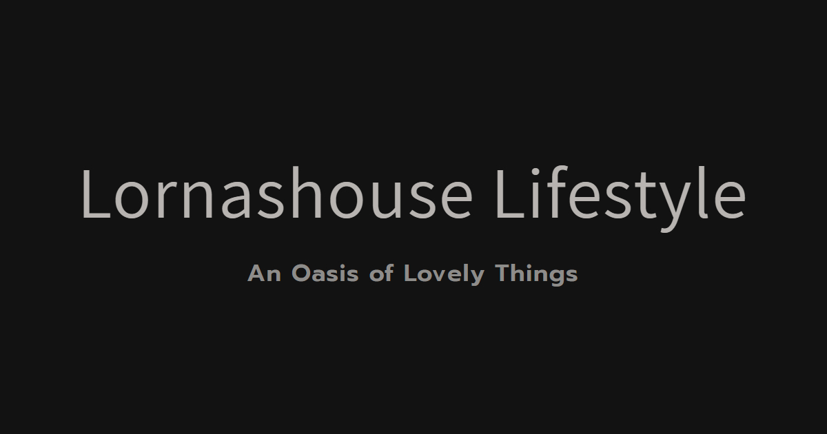 Lornashouse Lifestyle