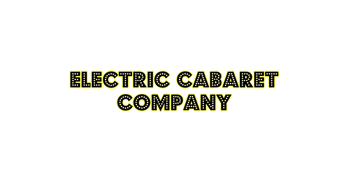 Electric Cabaret Company