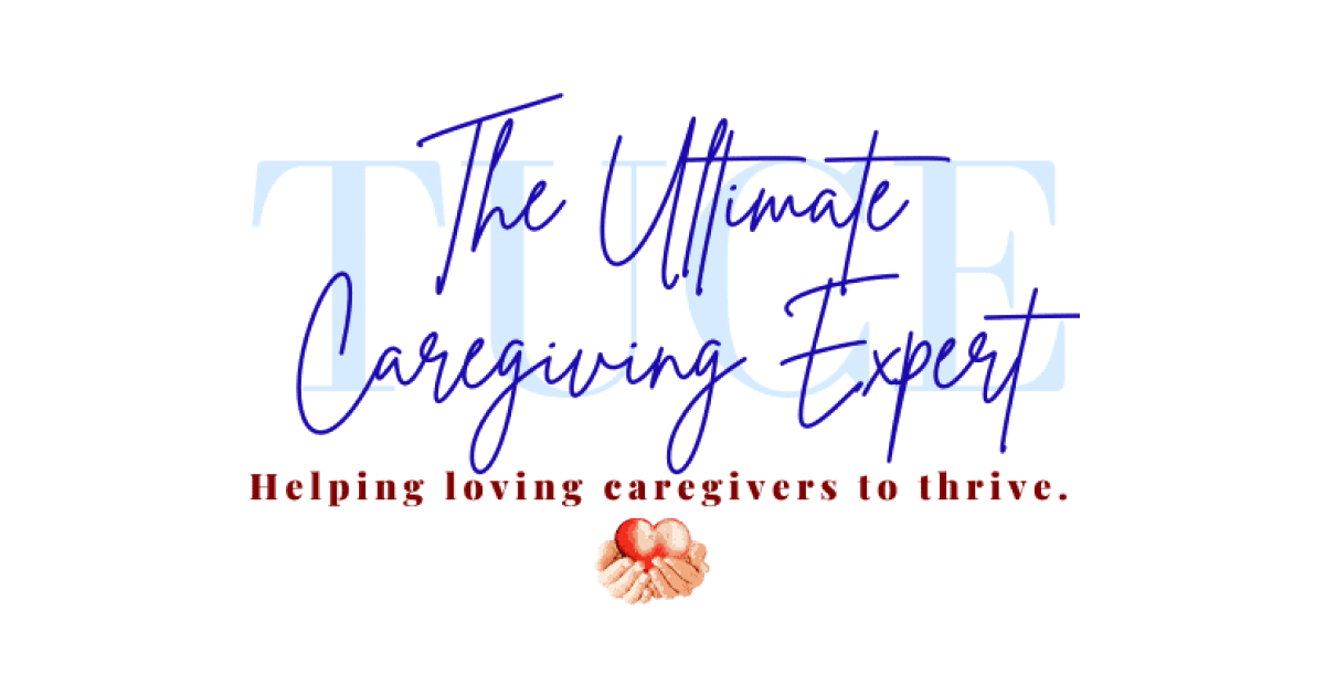 The Ultimate Caregiving Expert, LLC