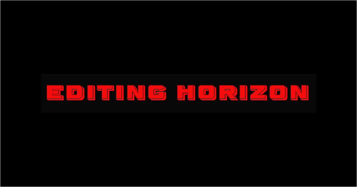 Editing Horizon