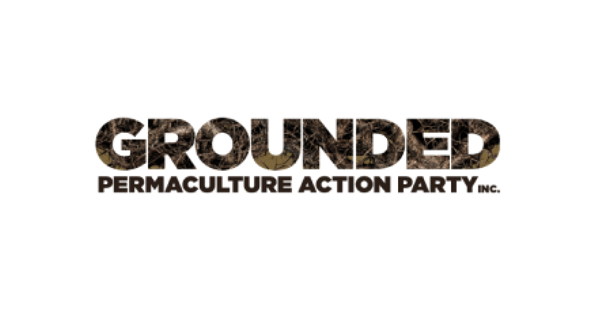 Grounded Permaculture Action Party Inc.