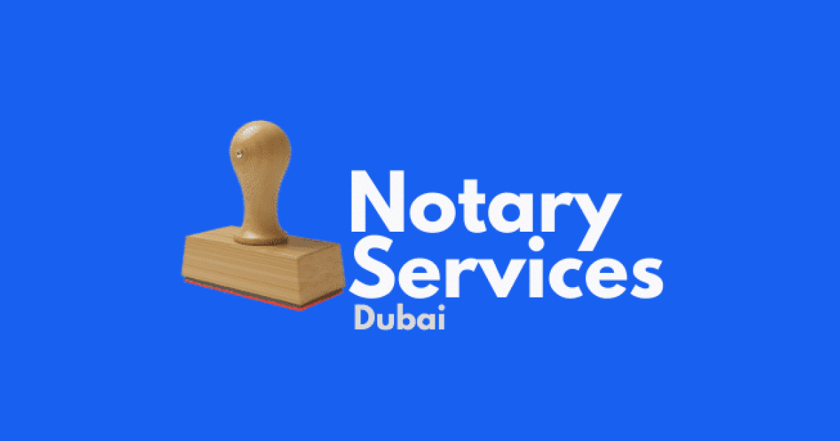Notary Services Dubai – Certified True copy Attestation in Dubai