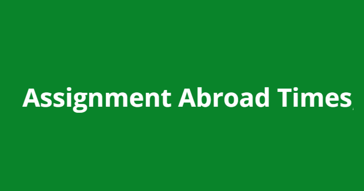 Assignment Abroad Times