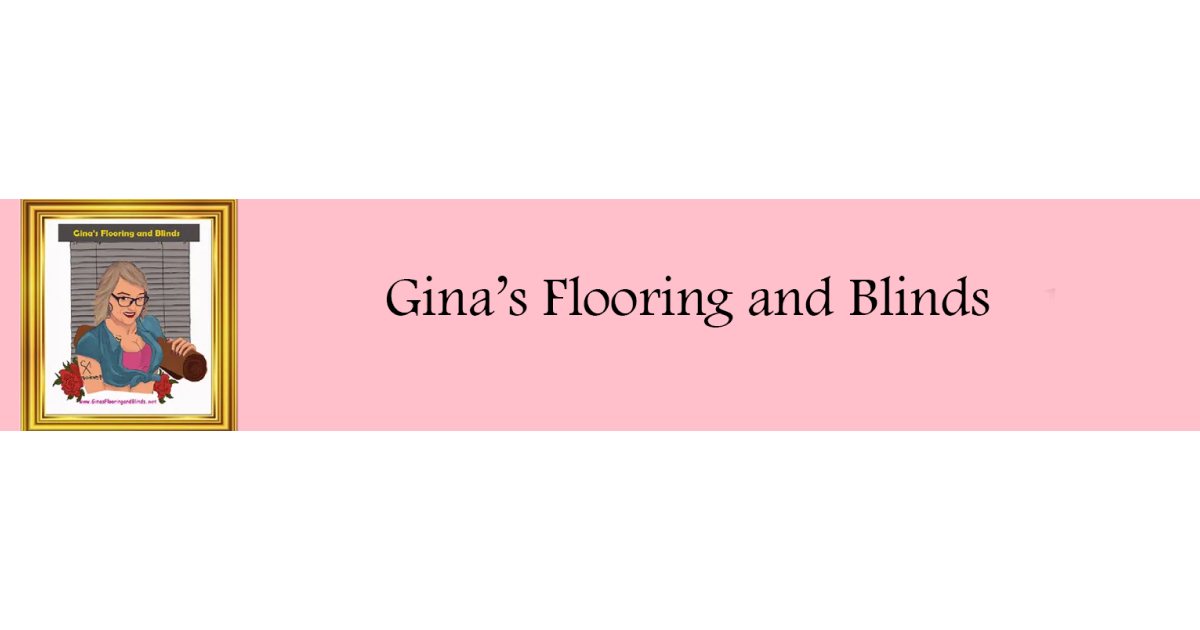Ginas flooring and blinds