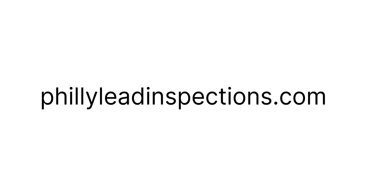 Philly Lead Inspections LLC
