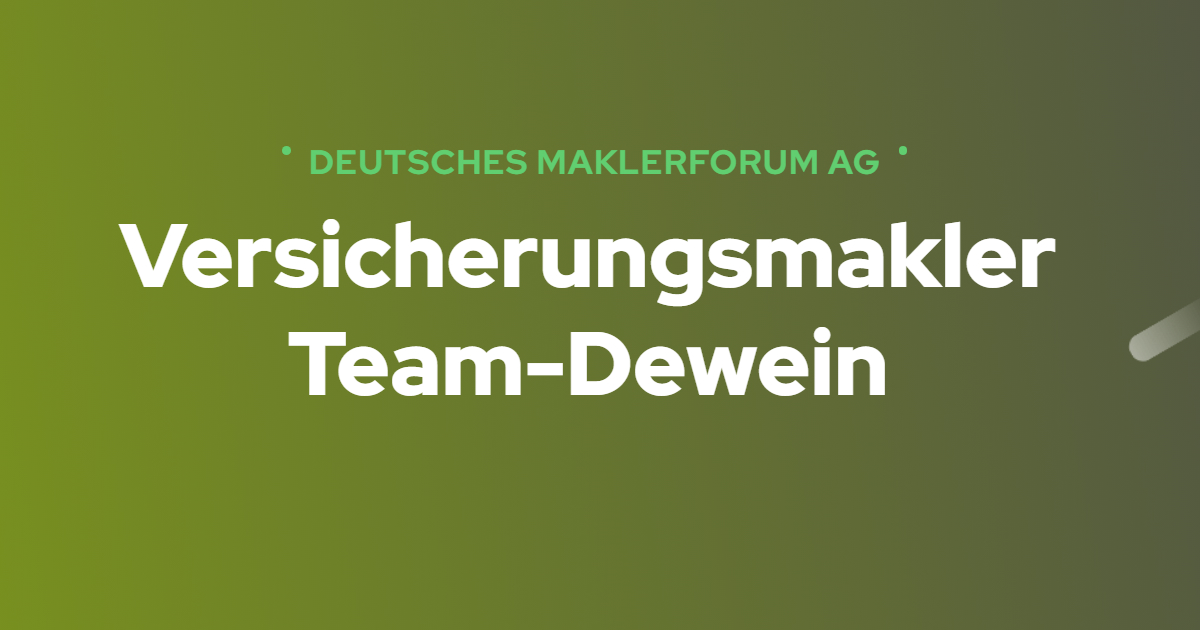 Deutsches Maklerforum AG – Geschäftsstelle Team-Dewein