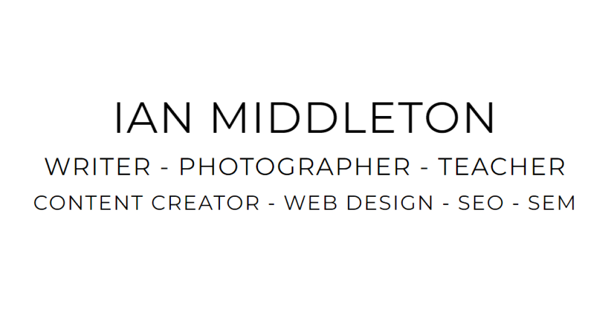 Ian Middleton: photographer, writer & website designer